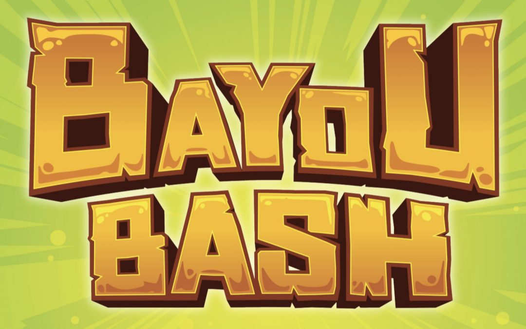 Bayou Bash Tutorial